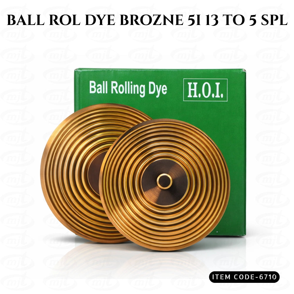 BALL ROLLING DIES BRONZE