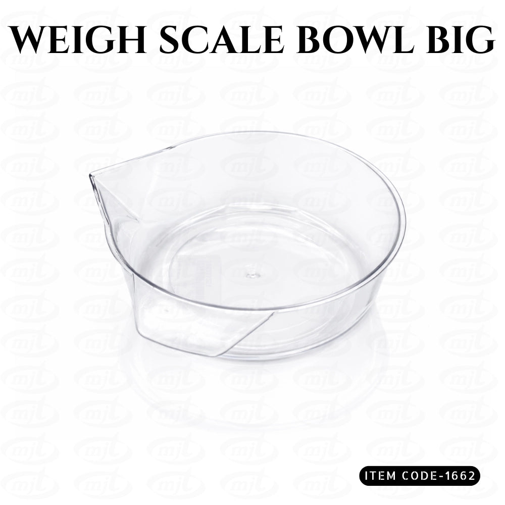WEIGH SCALE BOWL