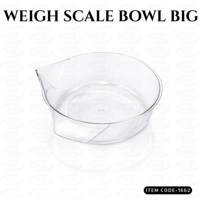 WEIGH SCALE BOWL